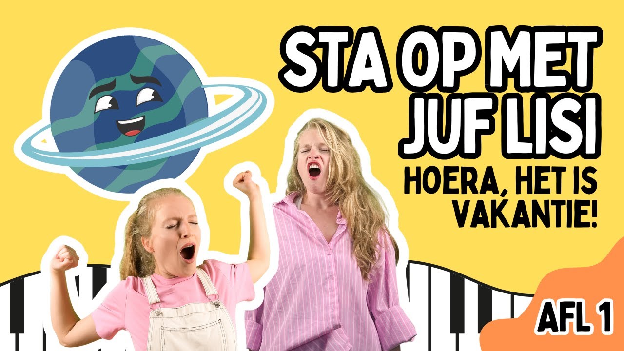 Sta op met juf Lisi - Zing de dag vrolijk in en leer over de noot do en vakantie | Aflevering 1