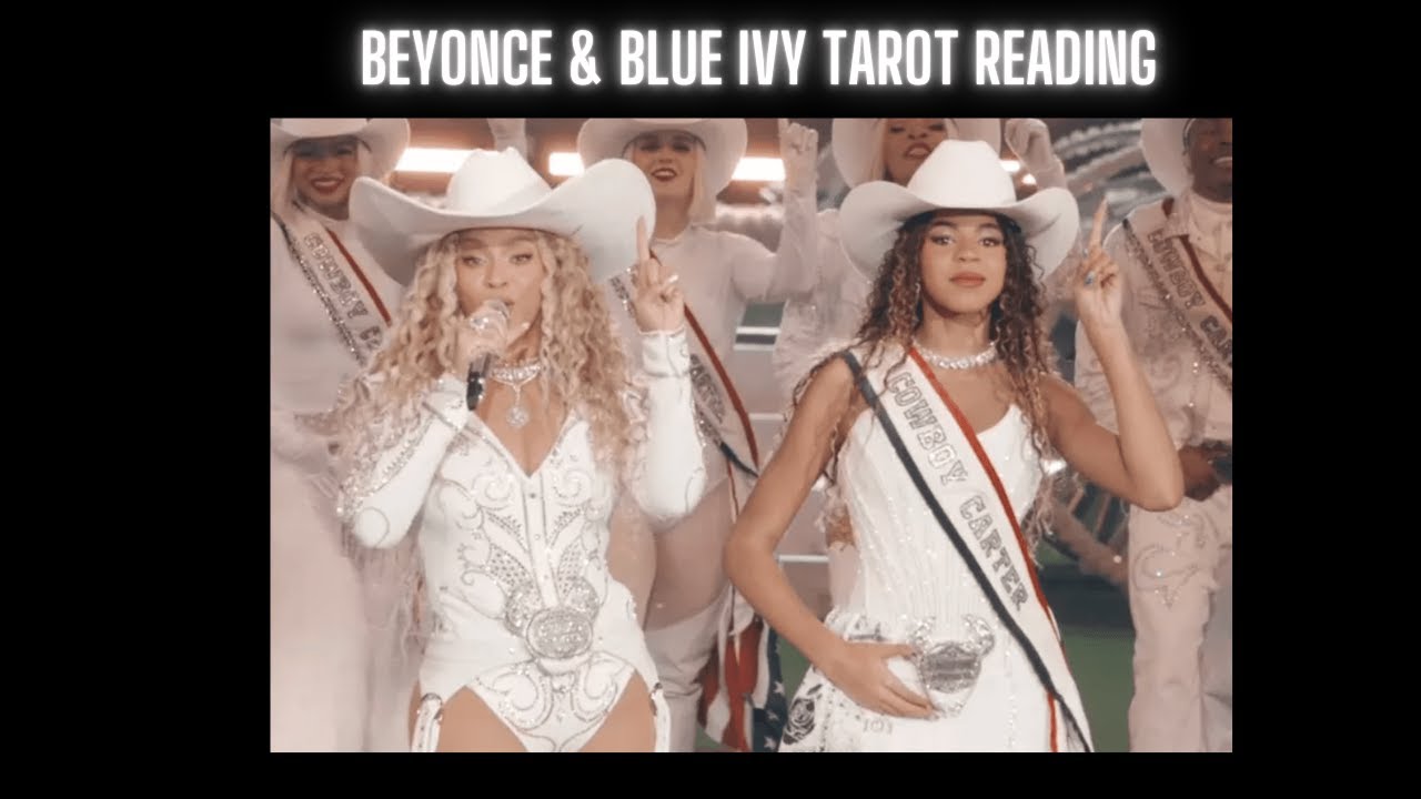 Beyoncé Ft. Blue Ivy Tarot Reading