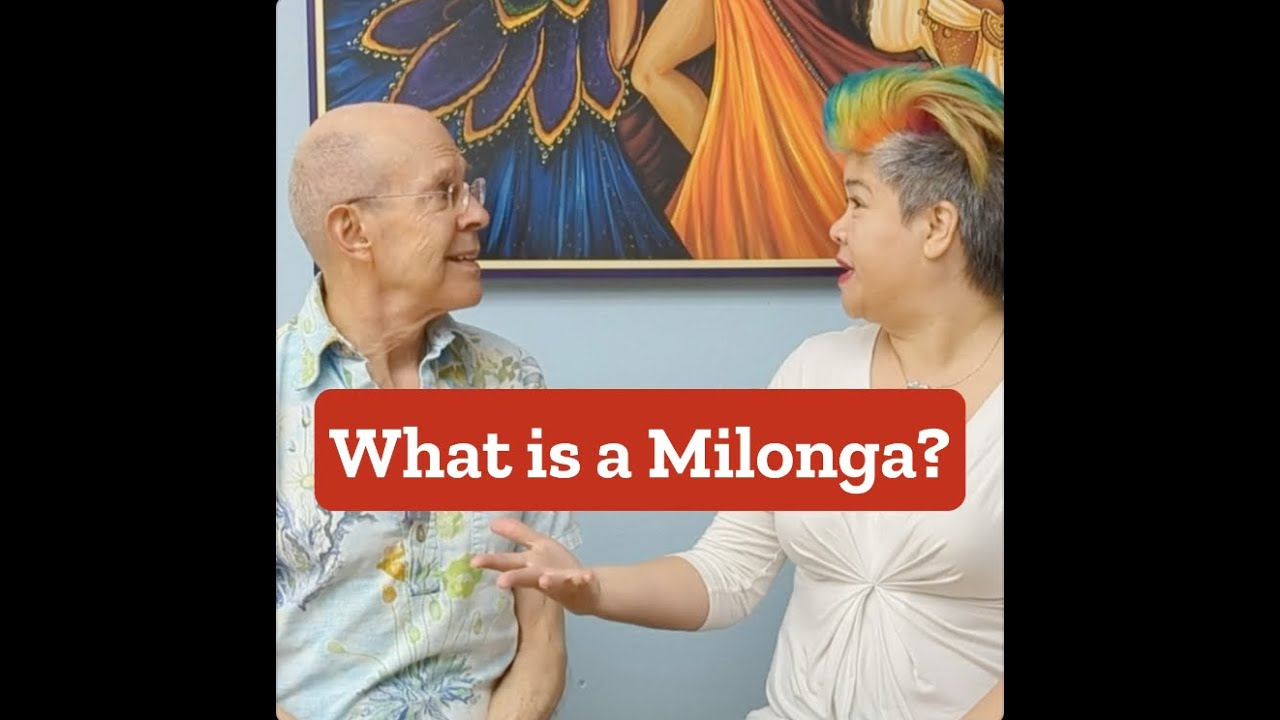 The milonga - Demystified!