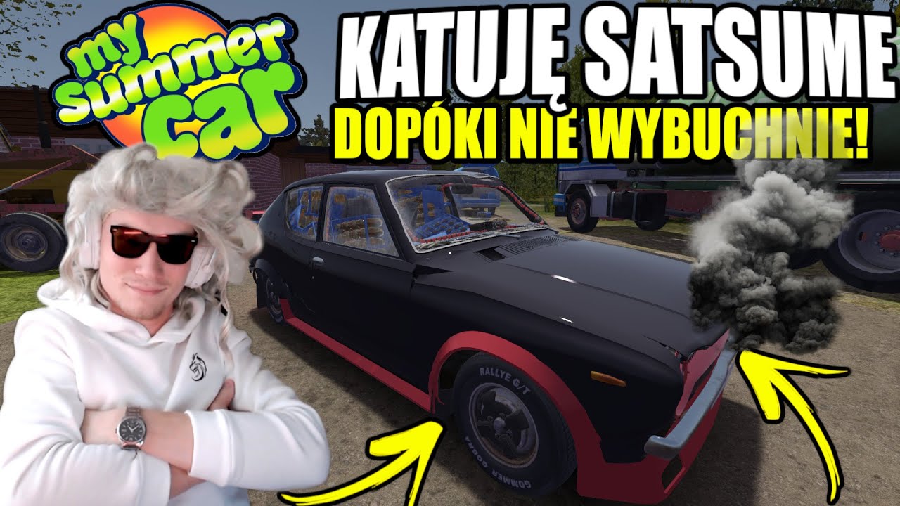 KOŃCZĘ ODCINEK, GDY SATSUMA WYBUCHNIE! PRAWIE SPALIŁAM DOM- My Summer Car!