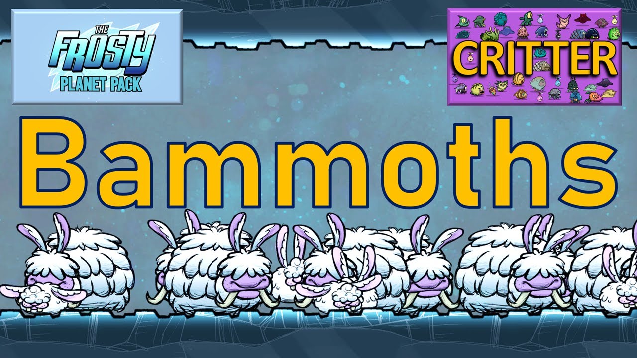 Oxygen Not Included - Critter Tutorial Bites - Bammoths