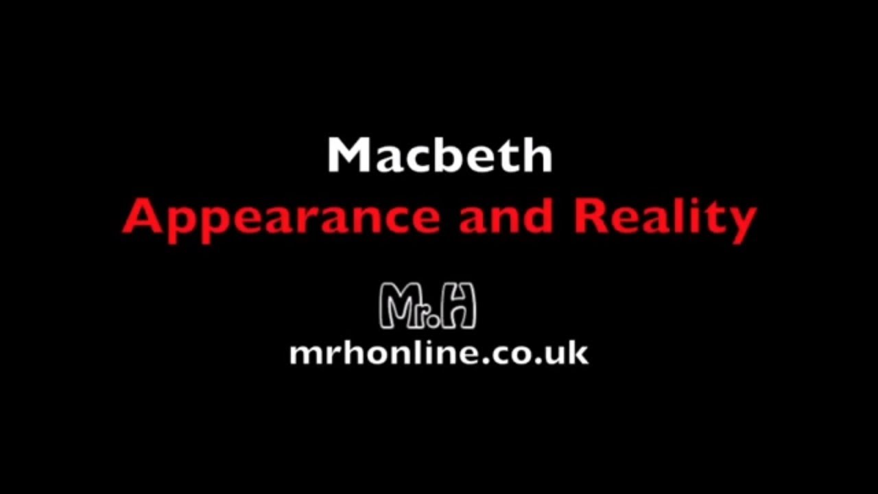 Macbeth - Appearance and Reality