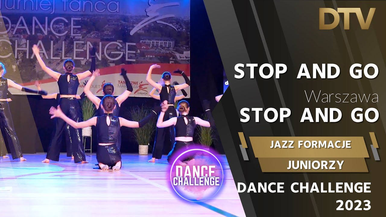 # Jazz | Stop And Go | Formacje Juniorzy | Dance Challenge | Stare Babice 2023