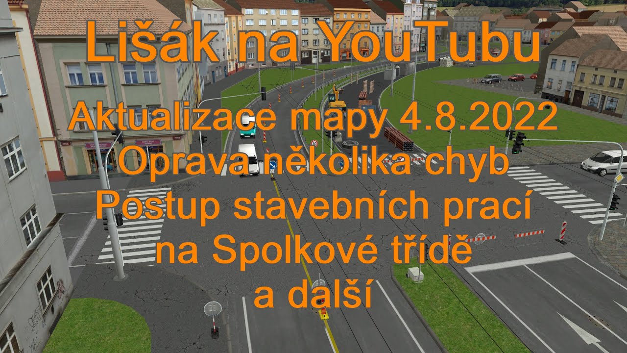 Simt simulátor - Úprava mapy 4.8.2022. - Stavební práce a další s povídáním
