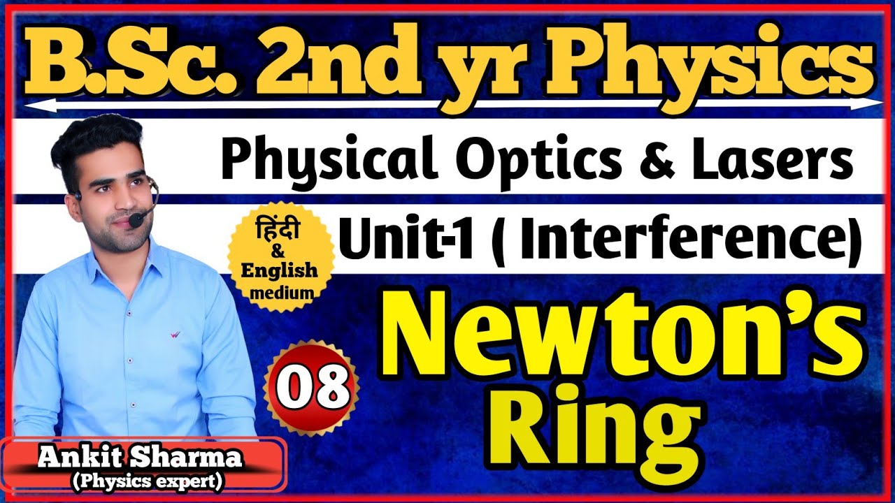 Newton's Ring | Physical Optics & Lasers | B.Sc.2nd yr Physics