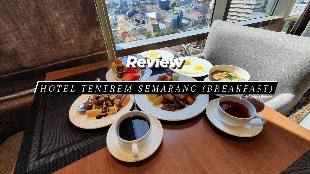 Breakfast di Hotel Tentrem Semarang | SUPER KOMPLIT !!