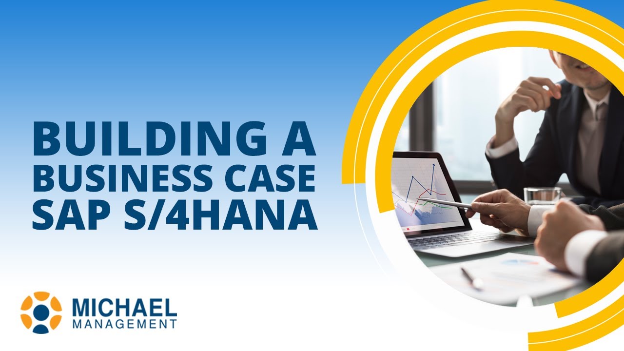 Building A Business Case For SAP  S/4HANA
