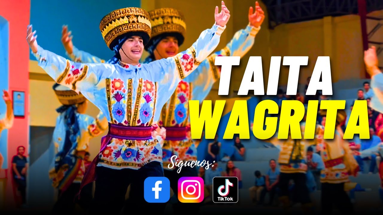 RUNALLACTA - TAITA WAGRITA (Coreografía 