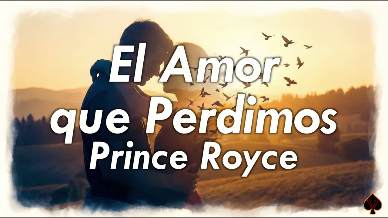 [10 Hours] - El Amor que Perdimos - Prince Royce - Perfect Loop