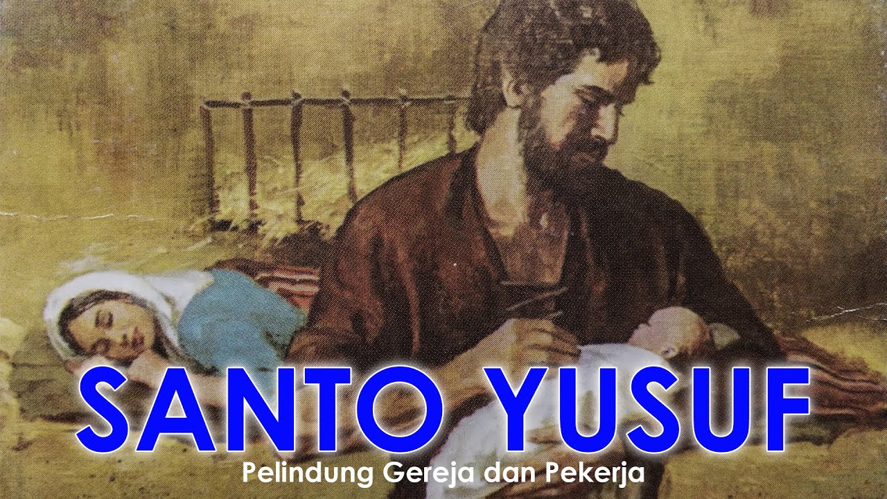 SANTO YUSUF -Pelindung Gereja dan Pekerja