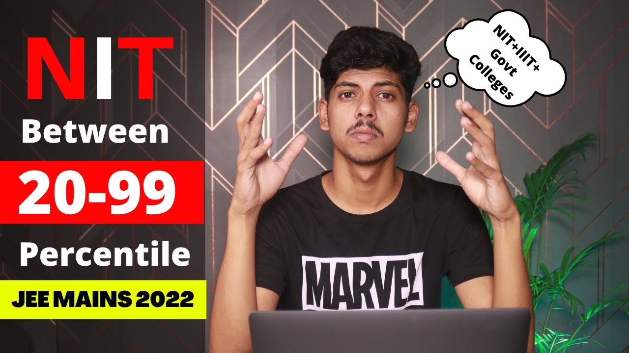 NIT/IIIT/Govt Colleges between 20 to 99 Percentile 🔥 | Jee Mains 2022 | Low Percentile NIT College 😍