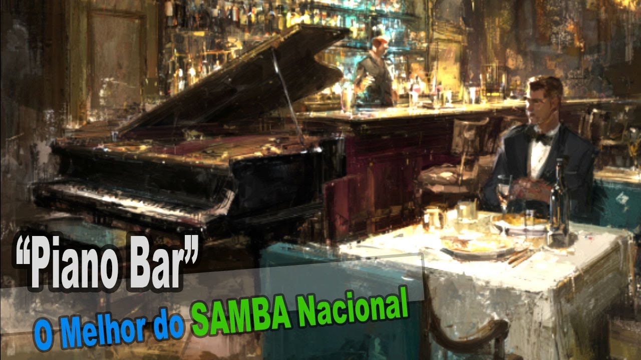 Piano Bar - O Melhor do Samba Nacional 🎸(by McGheko)
