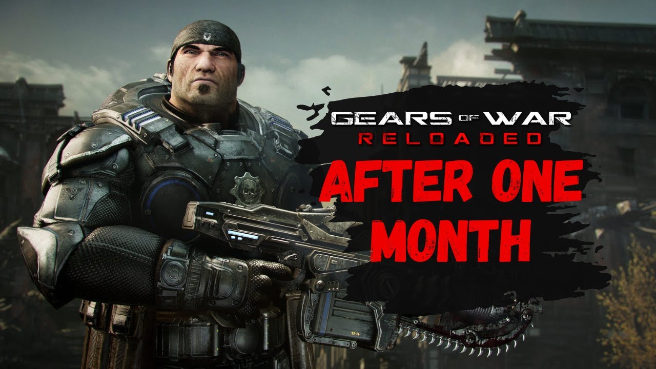 Gears of War Reloaded – 1 Month Review: What I Like & Dislike