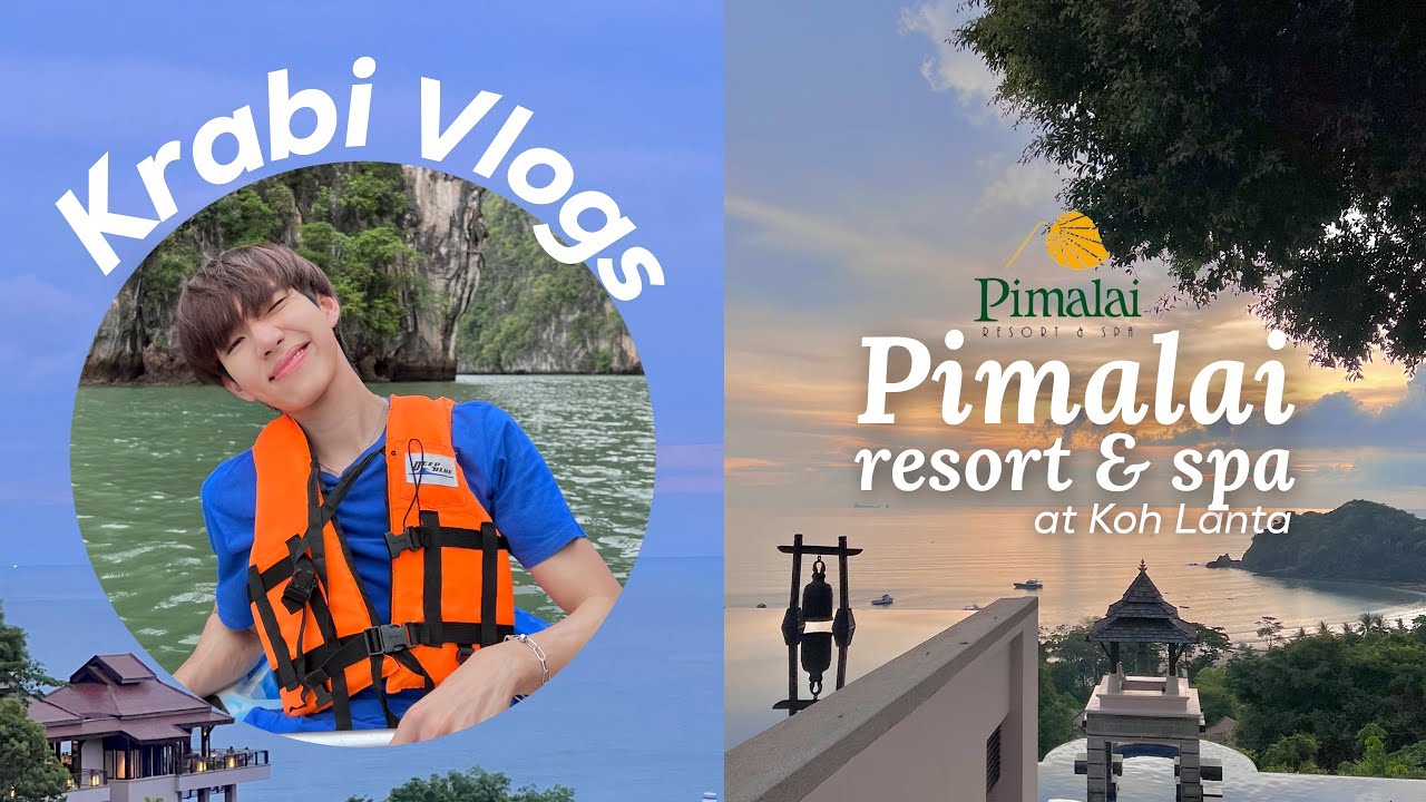 Krabi Vlogs - Pimalai resort and spa เกาะลันตา