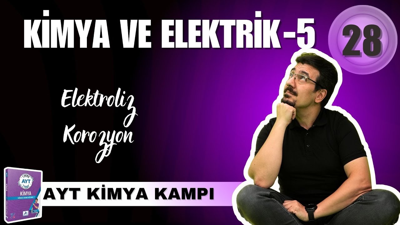 Elektroliz I Kimya ve Elektrik-5 I 39 Günde AYT Kimya Kampı 2025 I 28. GÜN