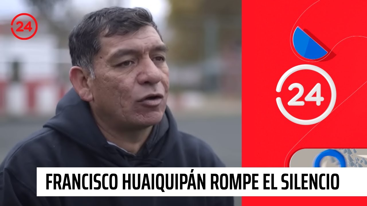 Exclusivo: Francisco Huaiquipán rompe el silencio | 24 Horas TVN Chile
