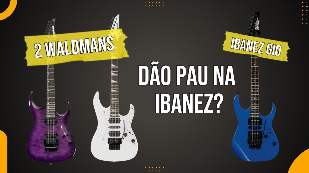 Guitarras Waldman dão pau nas Ibanez? Comparação detalhada de duas Waldmans vs uma Ibanez GIO