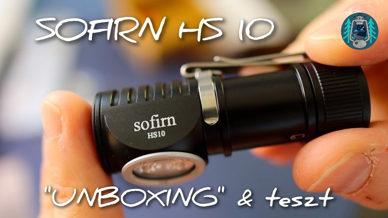 Sofirn HS 10 EDC fejlámpa UNBOXING és egy kis magyar Youtube merítés