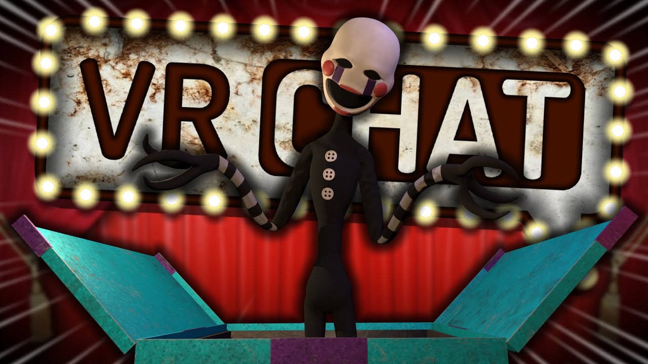 THE MARIONETTE CAUSES CHAOS IN VRCHAT! | Five Night's At Freddy's 2 - Funny moments -