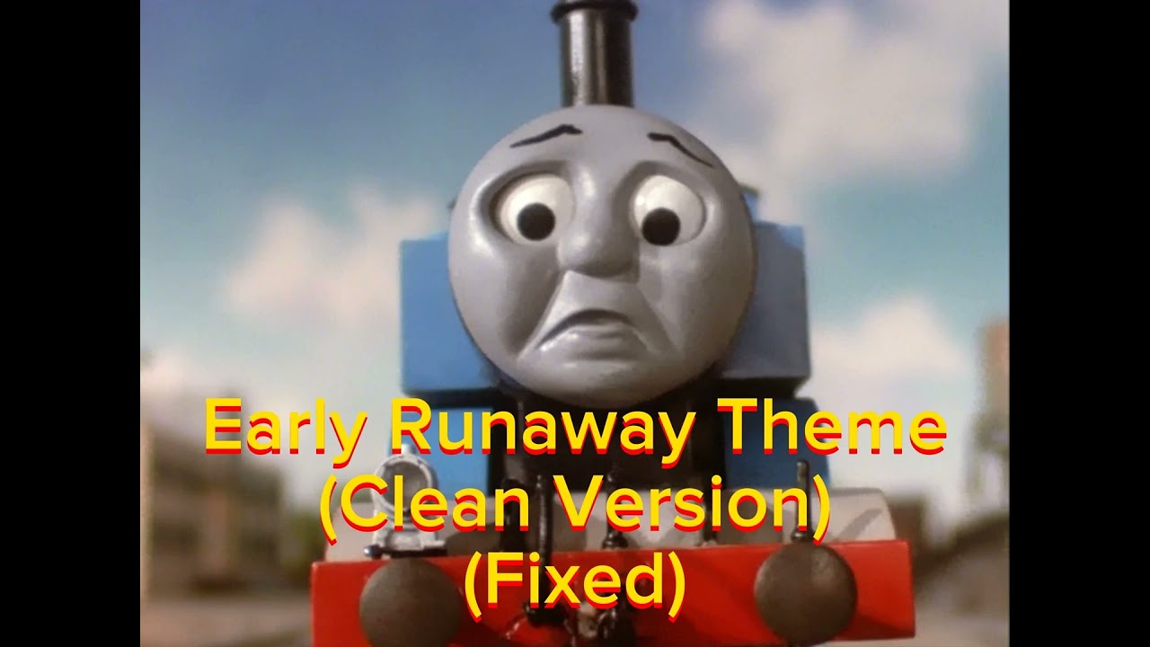 Early Runaway Theme (Clean Version) (Fixed) + Download link