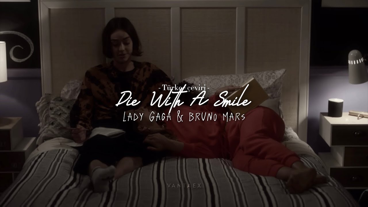 Bruno Mars & Lady Gaga - Die With A Smile // Türkçe Çeviri [ Multicouples - Favori çiftlerim ]