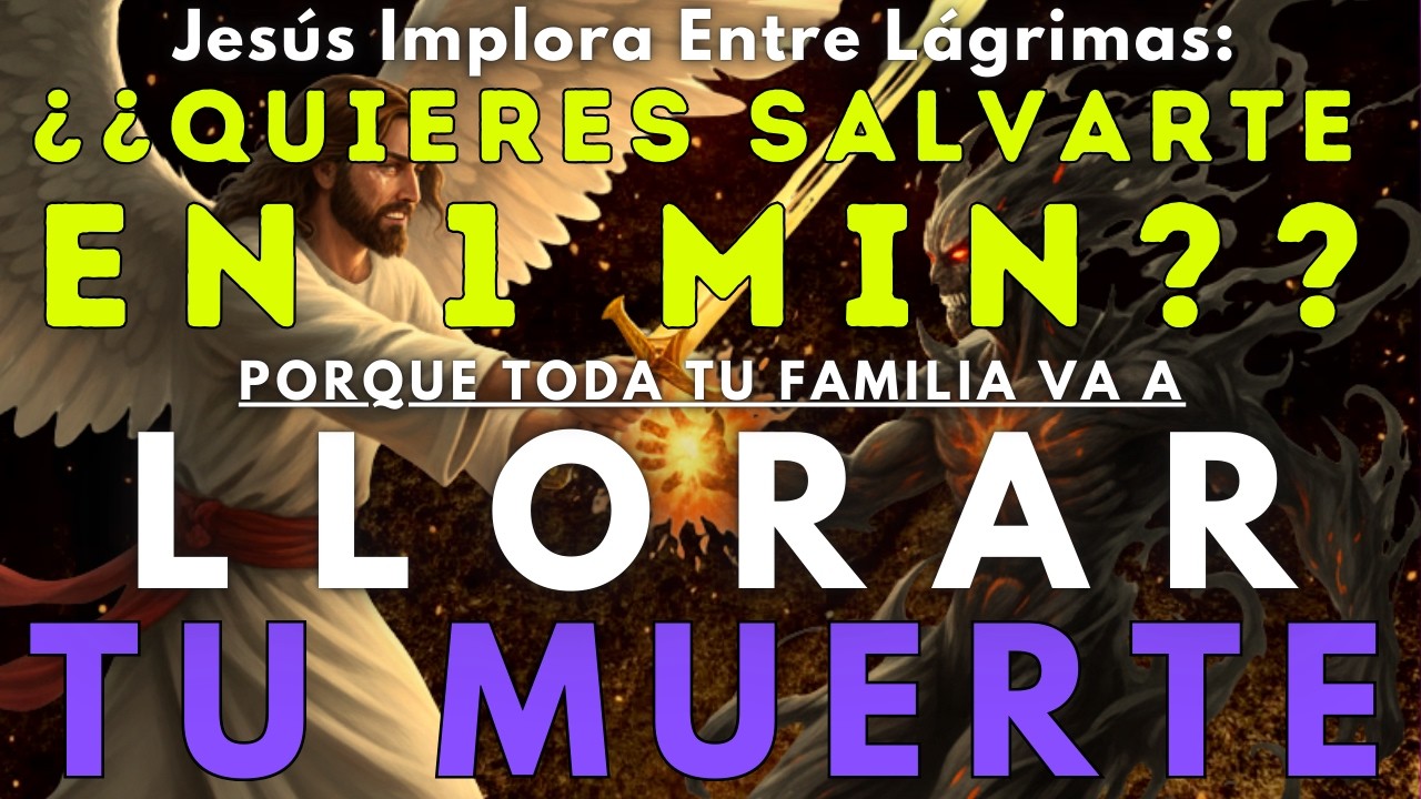 ¡¡SÁLVATE EM 1 MINUTO!! Hazlo ahora o será muy tarde..MENSAJE DE DIOS✝DIOS DICE✝MENSAJE DE LOS ÁNGEL