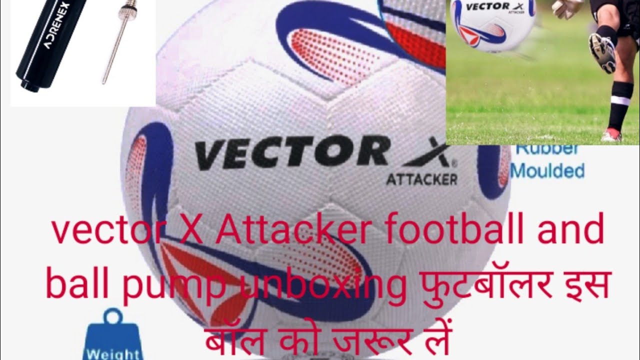 vector X Attacker football and ball pump unboxing| Amazing football #football #Crazyworld