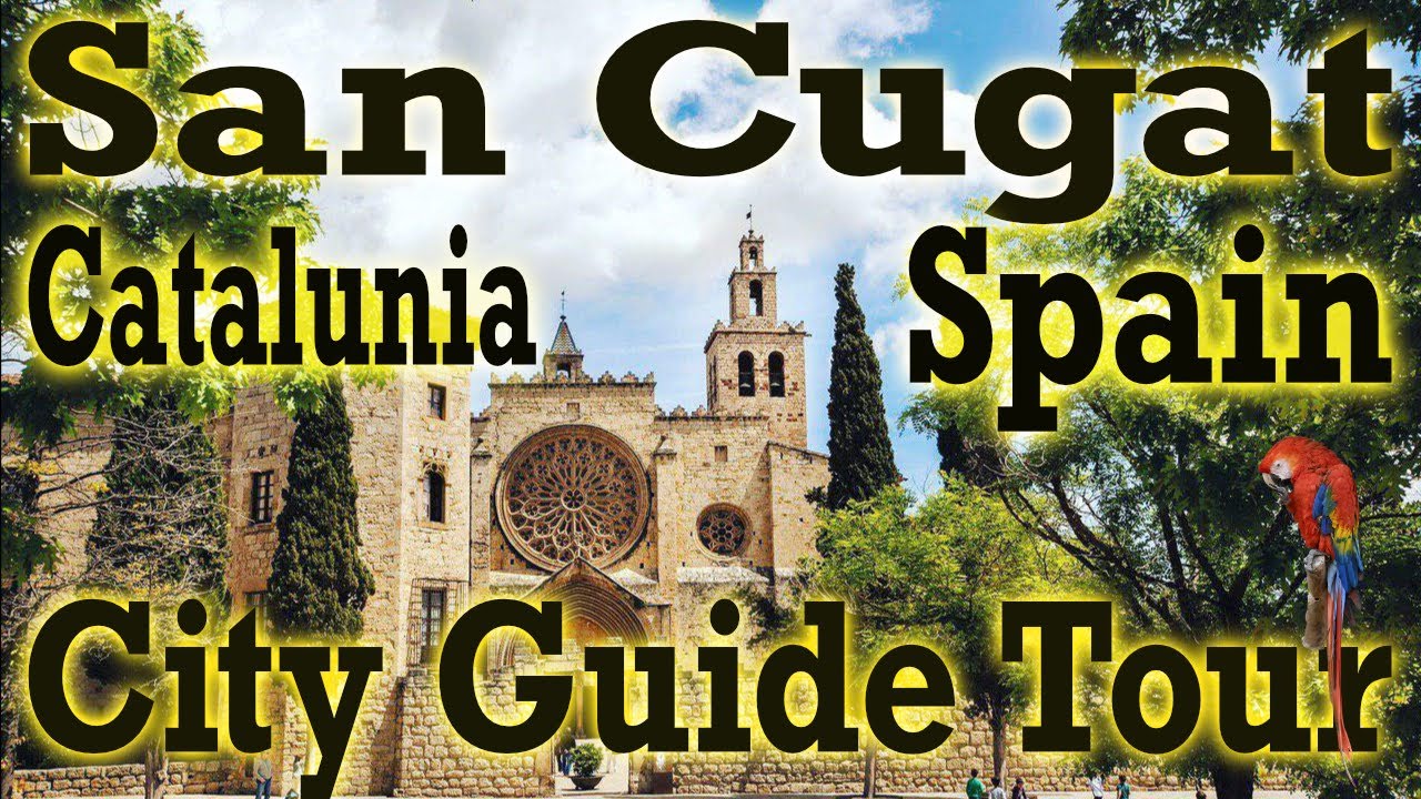 San Cugat ( Sant Cugat) Catalunia (Catalu&ntilde;a) Spain. Full City Travel Guide