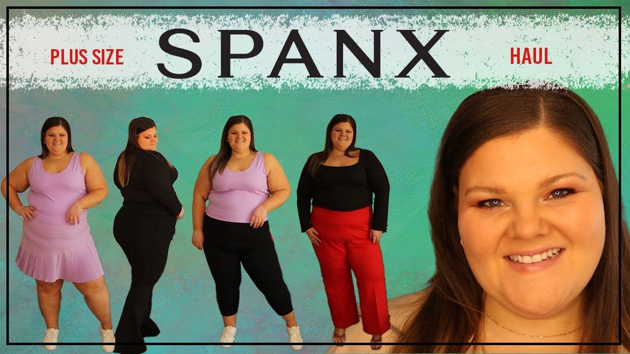 SPANX PLUS SIZE HAUL