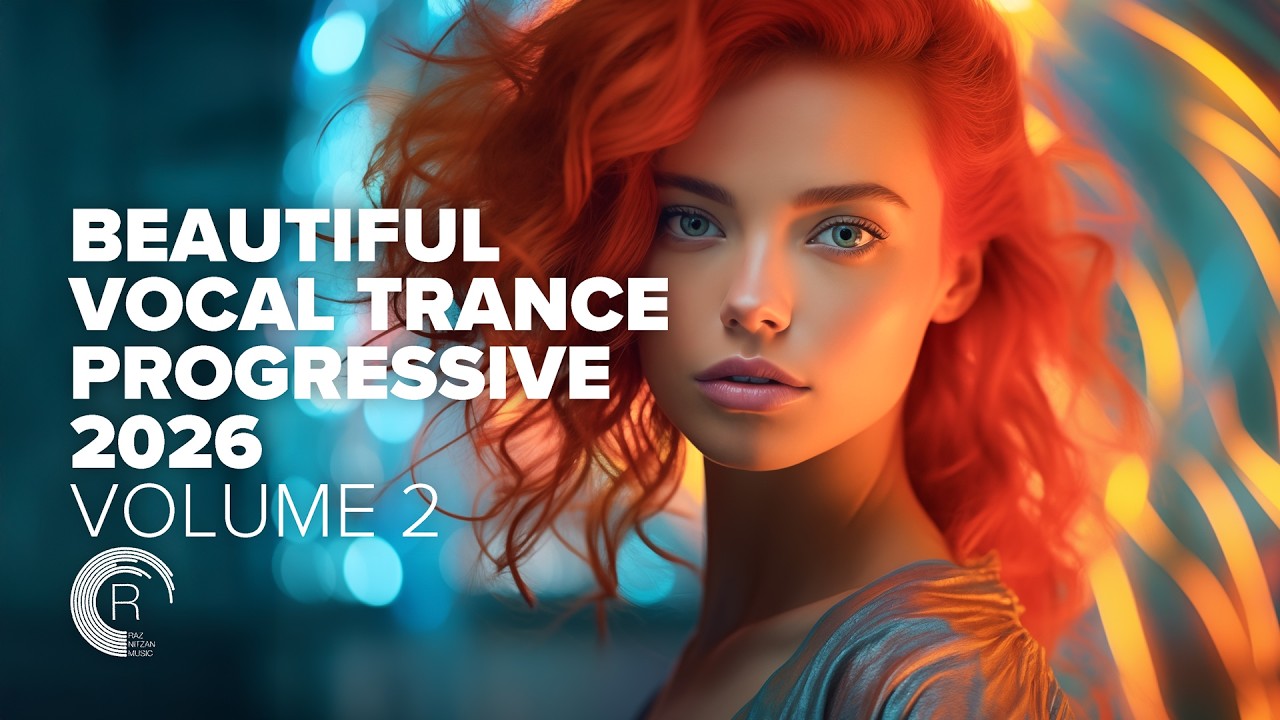 BEAUTIFUL VOCAL TRANCE PROGRESSIVE 2026 VOL. 2 [FULL ALBUM]
