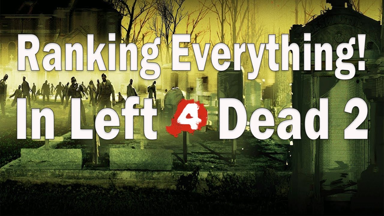 Ranking Basically Everything In Left 4 Dead 2! (Tier Ranking)