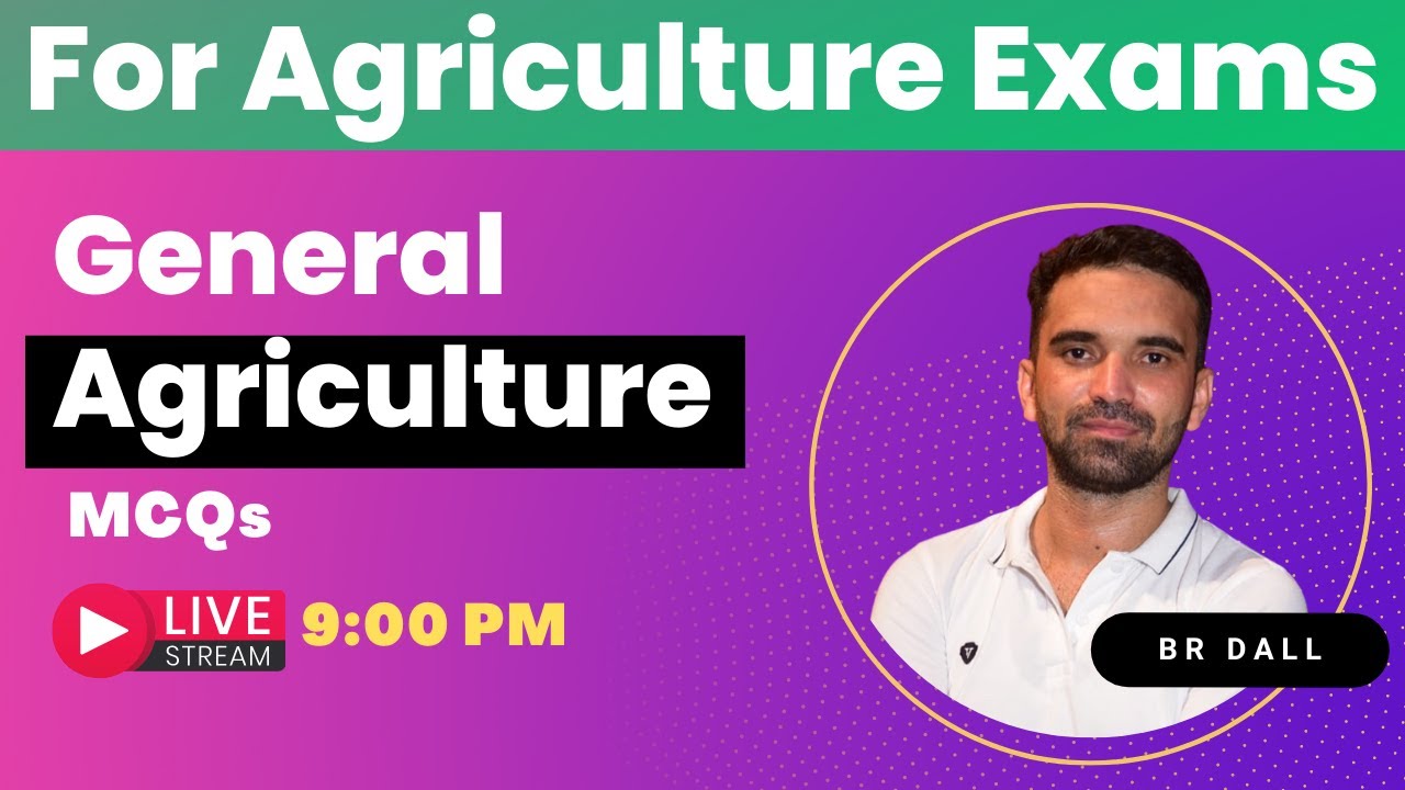 GENERAL AGRICULTURE MCQs || HP-ADO, AAO, FSO, AFO, TGT, PGT, JRF, CATET, Pre-PG || Class - 47