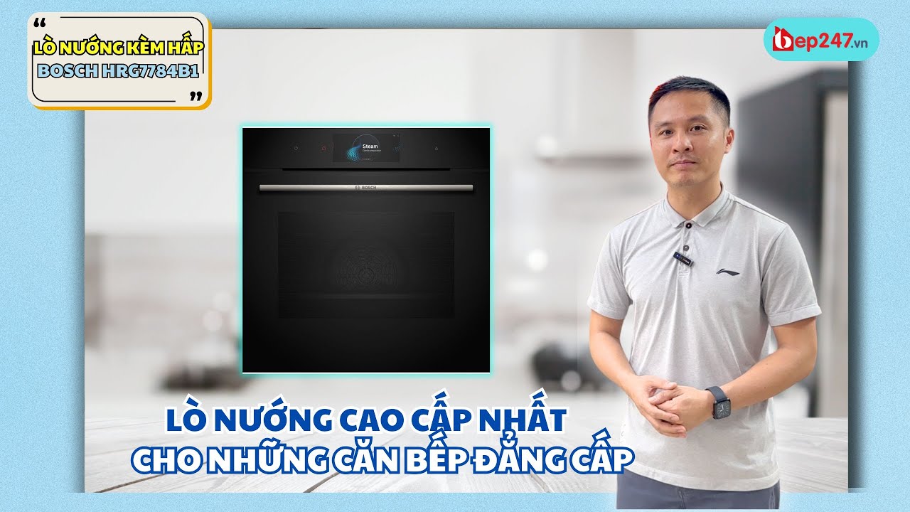 Lò Nướng Kèm Hấp Bosch HRG7784B1 | Sự Lựa Chọn Hoàn Hảo | BEP247.vn