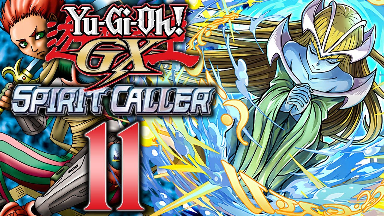 DER ÜBERLEGENDE GEWINNT !!  - #11 | Yu-Gi-Oh! GX Spirit Caller |