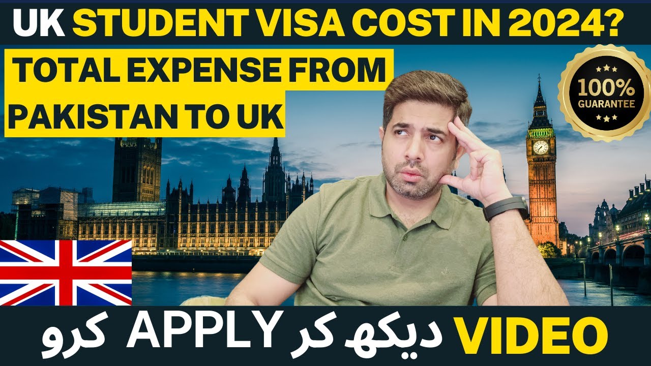 Total Cost for UK Student VISA in 2024? | UK Study VISA Expenses in 2024? | UK janay ka kharcha?