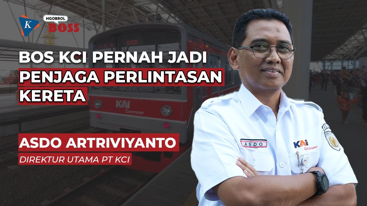 [NGOBROL BOSS] Asdo Artriviyanto, Dirut yang Hobi Naik KRL untuk Dengar Keluhan Anker
