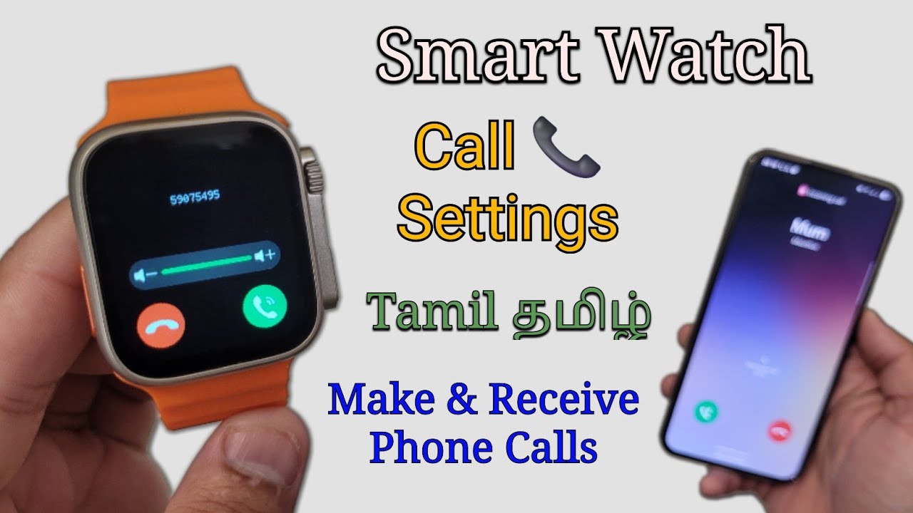 Smart Watch Call Settings Tamil தமிழ் 📞 | Make & Receive Phone Calls on ANY Smartwatch? (Easy)
