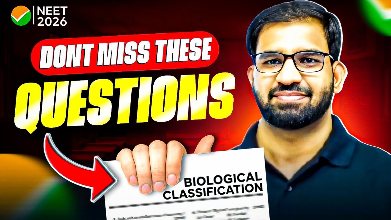 Biological Classification 🔥 NEET 2026 Most Expected Questions | Score 100% Guarantee