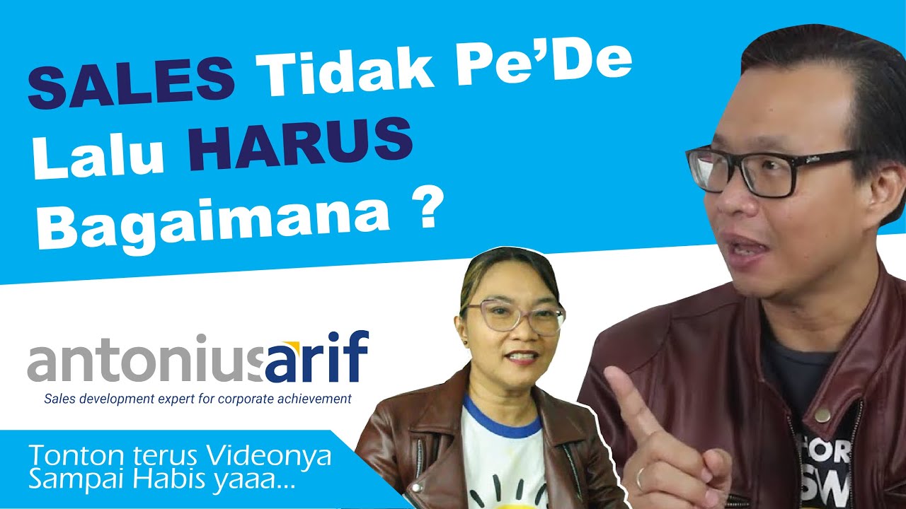 Ketahui & terapkan hal ini untuk Sales Percaya Diri!