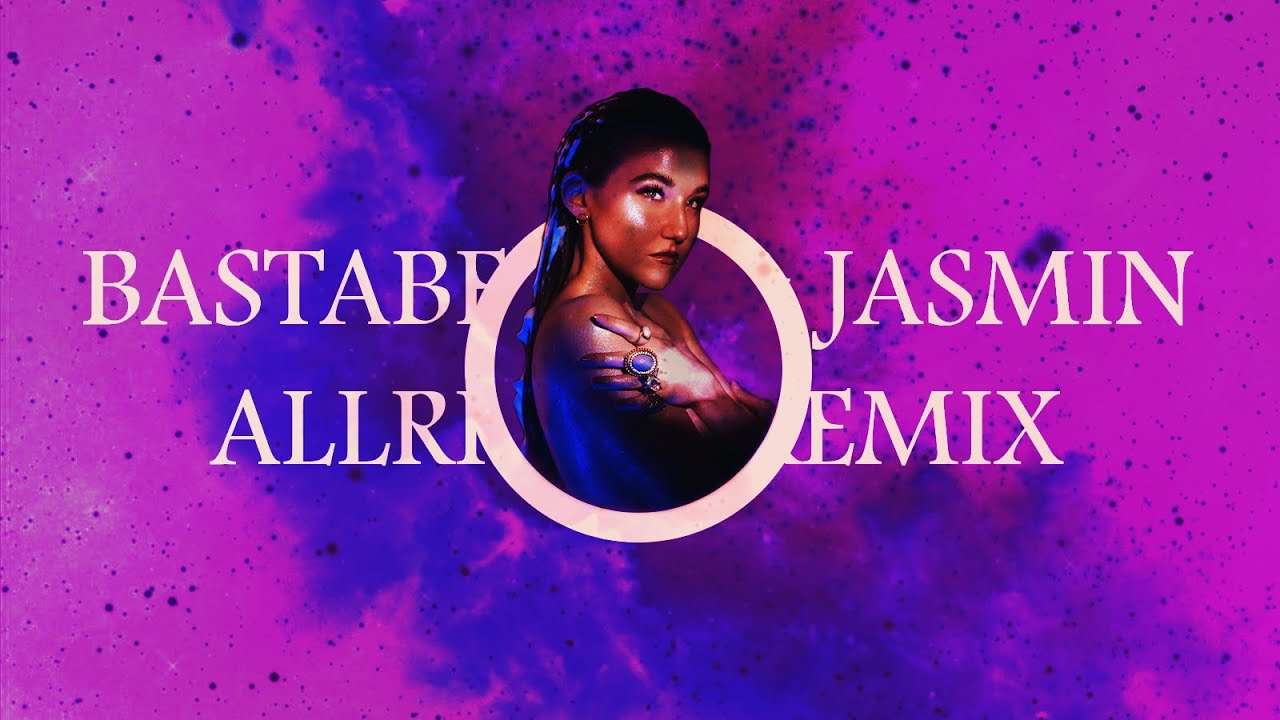 JASMIN & BastaBeats - ALLRIGHT (remix)