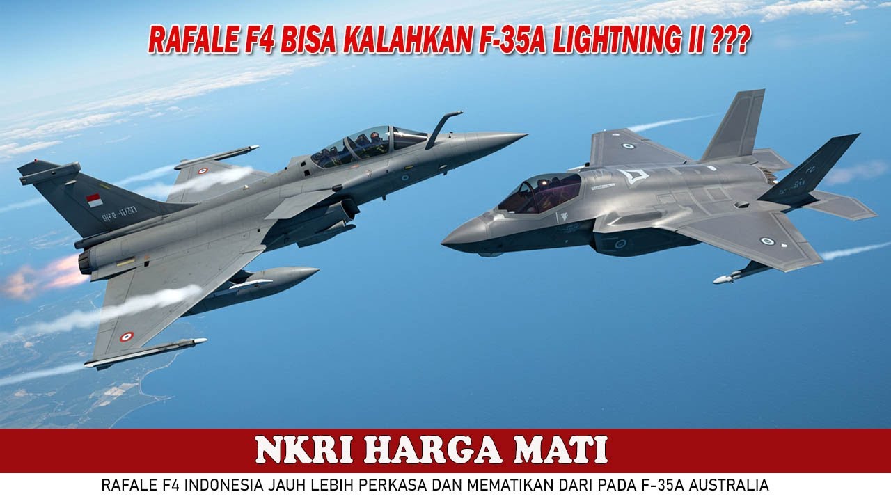 AUSTRALIA MURKA !! RAFALE F4 INDONESIA BISA KALAHKAN F-35A AUSTRALIA ???
