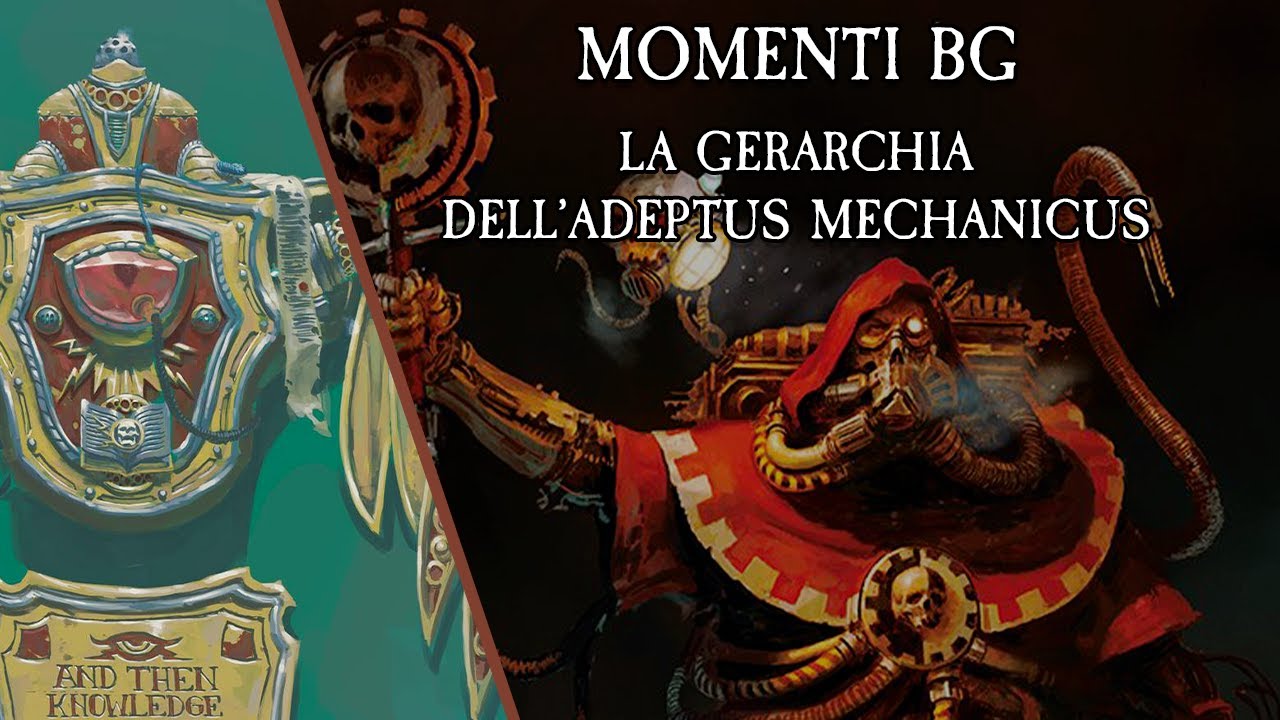 Momenti BG: La Gerarchia dell'Adeptus Mechanicus