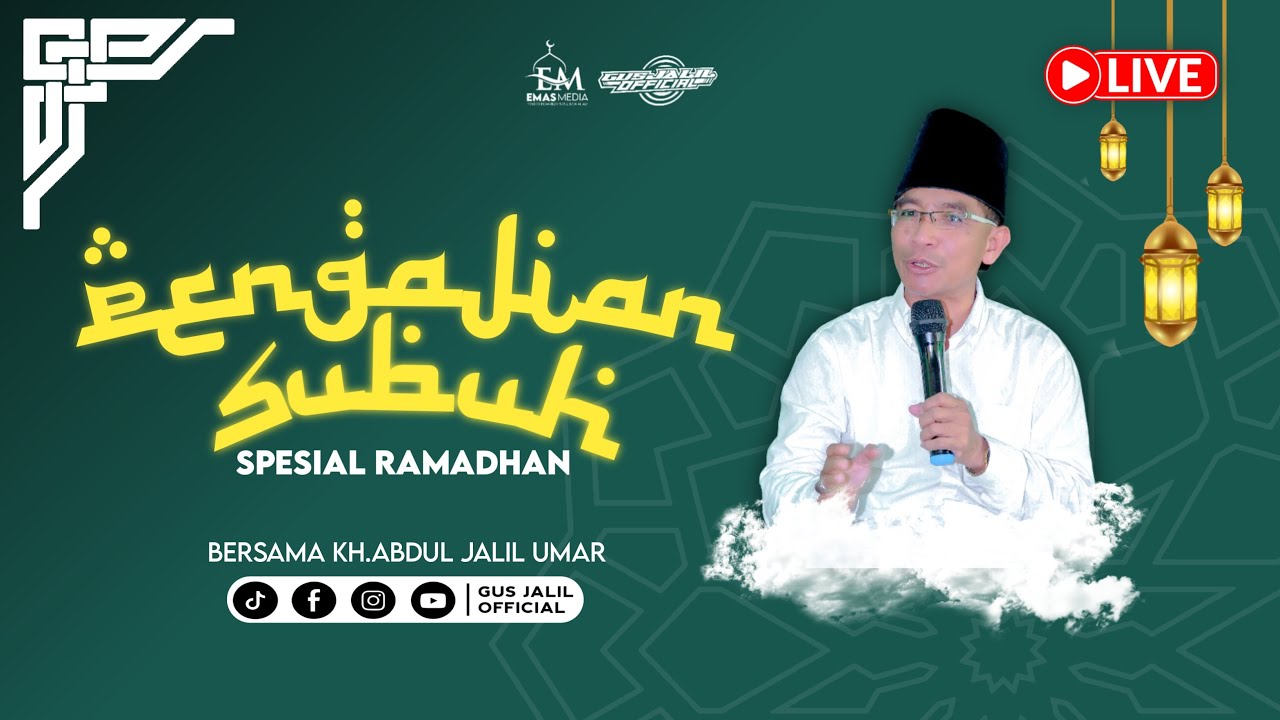  KH ABDUL JALIL UMAR TERBARU | SPESIAL RAMADHAN NGAJI SUBUH 