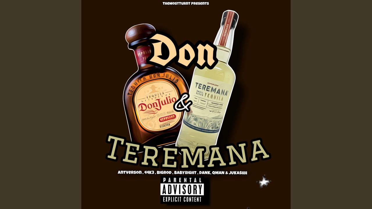 Don And Teremana (feat. JuKashh, BigRod, Baby8ight, 44K3, Dank & Qman)