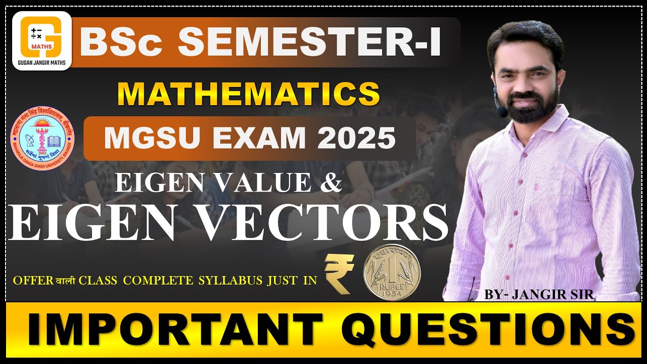 EIGEN VALUE & EIGEN VECTORS | BSc SEMESTER-I | IMPORTANT QUESTIONS | MGSU EXAM-2025 | BY GJ SIR
