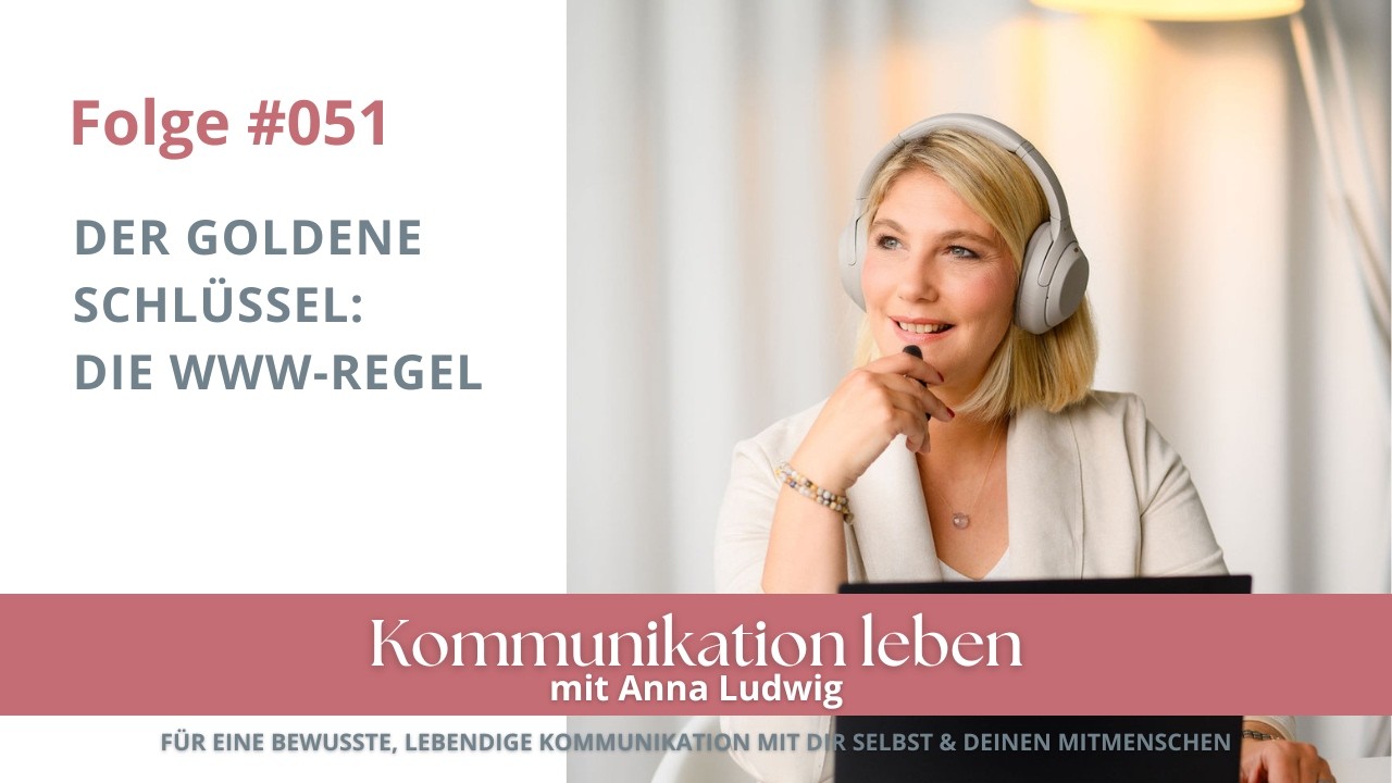 Der goldene Schlüssel: Die WWW-Regel