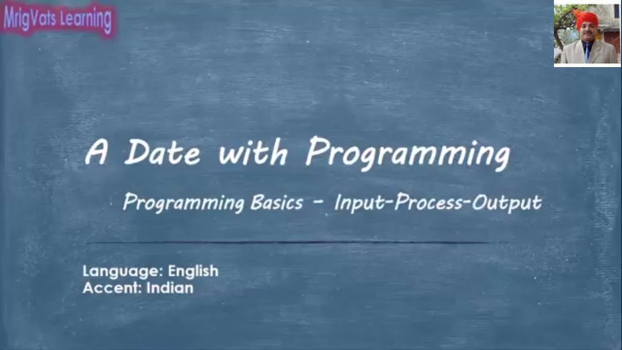 Programming Basics &ndash; Input-Process-Output