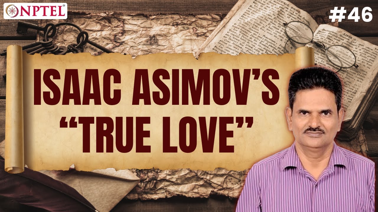 #46 Isaac Asimov's | ‚ÄúTrue Love‚Äù | Literature and Life