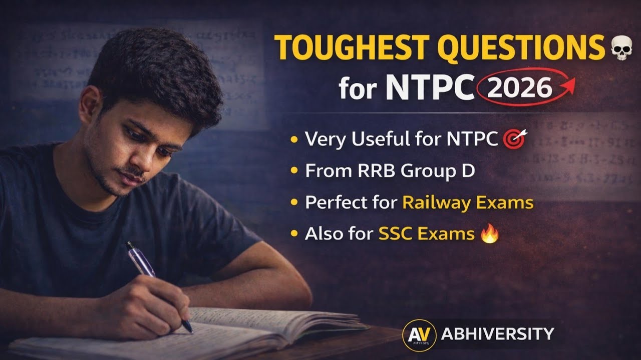 TOUGHEST QUESTIONS FOR NTPC🔥| ALSO USEFUL FOR SSC CGL, CHSL, CPO AND OTHER EXAMS| BY ABHIVERSITY🎯