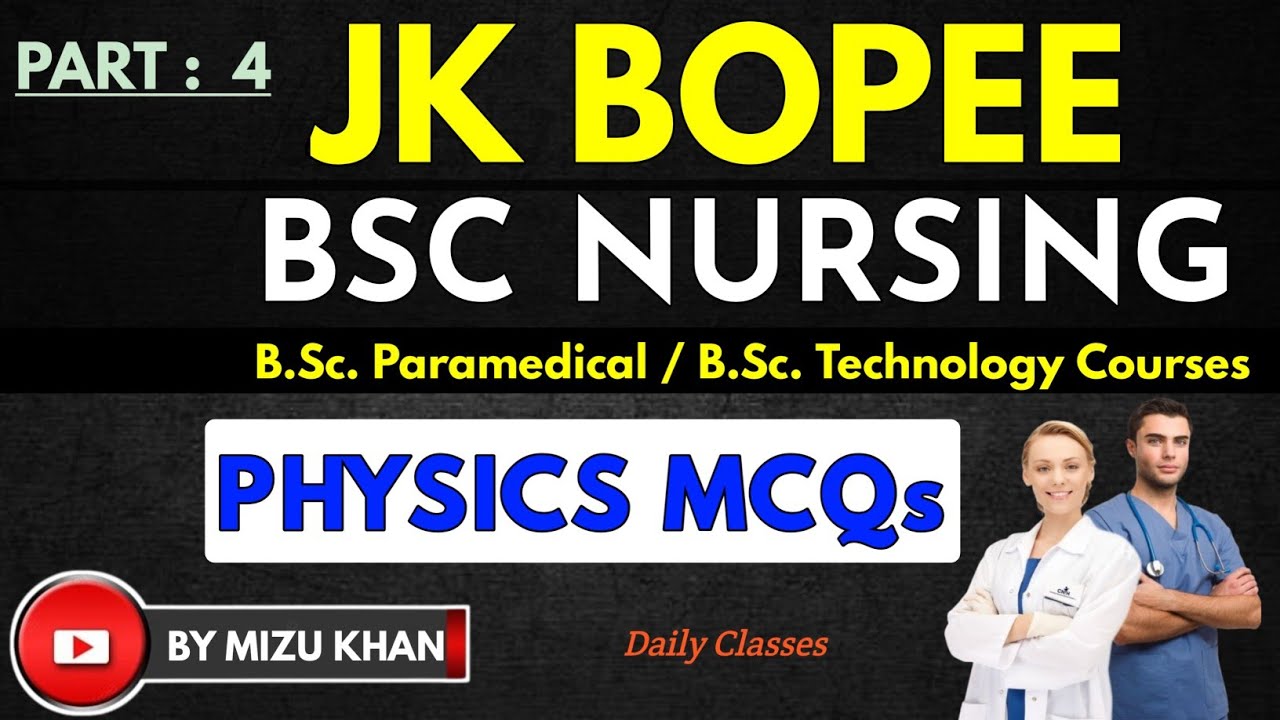 JKBOPEE B.SC NURSING |PHYSICS IMPORTANT MCQS | MOST  FREQUENTLY ASKED QUESTIONS | JKBOPEE 2025 .